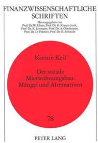 Der Soziale Mietwohnungsbau: Maengel Und Alternativen
