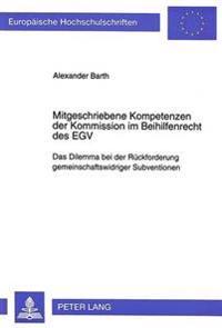 Mitgeschriebene Kompetenzen Der Kommission Im Beihilfenrecht Des Egv