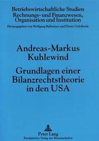Grundlagen Einer Bilanzrechtstheorie in Den USA