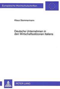 Deutsche Unternehmen in Den Wirtschaftsstilzonen Italiens