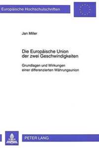 Die Europaeische Union Der Zwei Geschwindigkeiten