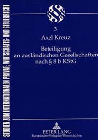 Beteiligung an Auslaendischen Gesellschaften Nach 8 B Kstg