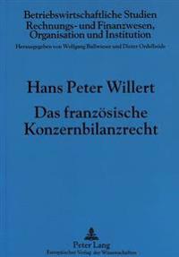 Das Franzoesische Konzernbilanzrecht