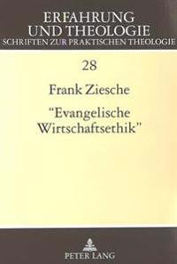 «Evangelische Wirtschaftsethik»