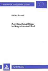 Zum Begriff des Boesen bei Augustinus und Kant