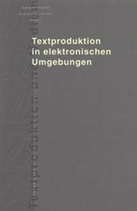 Textproduktion in Elektronischen Umgebungen