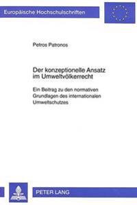 Der Konzeptionelle Ansatz Im Umweltvoelkerrecht