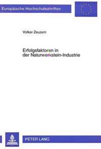 Erfolgsfaktoren in Der Naturwerkstein-Industrie