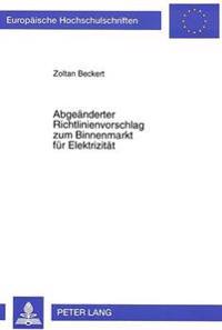 Abgeaenderter Richtlinienvorschlag Zum Binnenmarkt Fuer Elektrizitaet