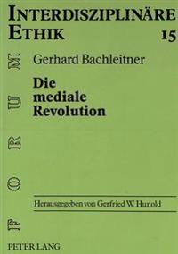 Die Mediale Revolution