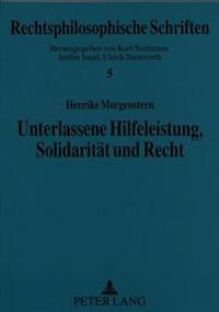 Unterlassene Hilfeleistung, Solidaritaet Und Recht