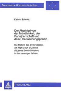 Der Abschied Von Der Muendlichkeit, Der Parteiherrschaft Und Dem Ueberraschungsprinzip
