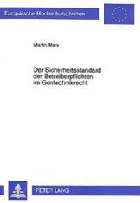 Der Sicherheitsstandard Der Betreiberpflichten Im Gentechnikrecht