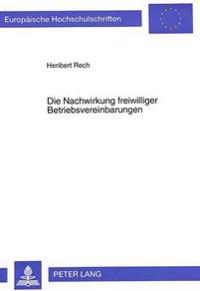 Die Nachwirkung Freiwilliger Betriebsvereinbarungen