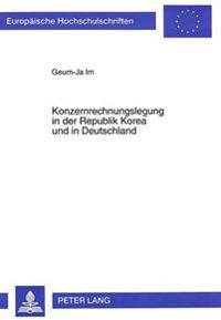 Konzernrechnungslegung in Der Republik Korea Und in Deutschland
