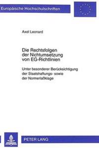 Die Rechtsfolgen Der Nichtumsetzung Von Eg-Richtlinien
