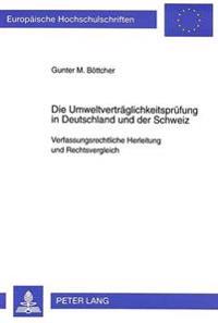 Die Umweltvertraeglichkeitspruefung in Deutschland Und Der Schweiz
