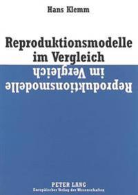 Reproduktionsmodelle Im Vergleich