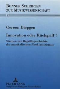 Innovation Oder Rueckgriff?