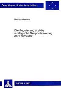 Die Regulierung Und Die Strategische Neupositionierung Der Freimakler