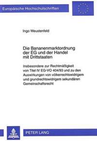 Die Bananenmarktordnung Der Eg Und Der Handel Mit Drittstaaten