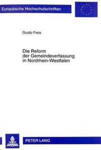 Die Reform Der Gemeindeverfassung in Nordrhein-Westfalen
