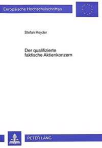 Der Qualifizierte Faktische Aktienkonzern