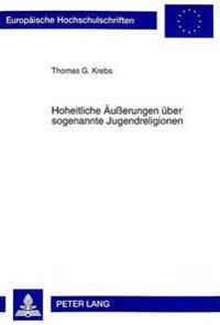 Hoheitliche Aeußerungen Ueber Sogenannte Jugendreligionen