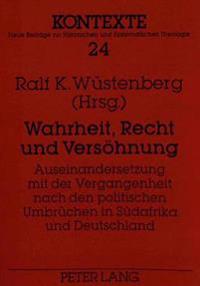 Wahrheit, Recht Und Versoehnung