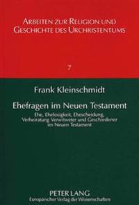 Ehefragen Im Neuen Testament