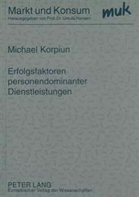 Erfolgsfaktoren Personendominanter Dienstleistungen