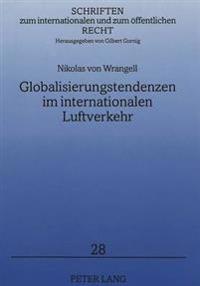 Globalisierungstendenzen Im Internationalen Luftverkehr