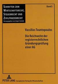 Die Reichweite Der Registerrechtlichen Gruendungspruefung Einer AG