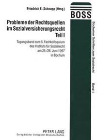 Probleme Der Rechtsquellen Im Sozialversicherungsrecht- Teil I