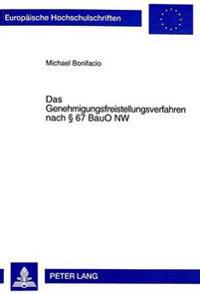 Das Genehmigungsfreistellungsverfahren Nach § 67 Bauo NW