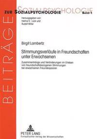Stimmungsverlaeufe in Freundschaften Unter Erwachsenen