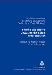 Blumen Und Andere Gewaechse Des Boesen in Der Literatur