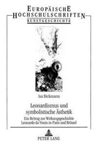 Leonardismus Und Symbolistische Aesthetik