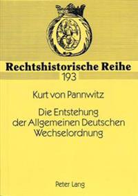 Die Entstehung Der Allgemeinen Deutschen Wechselordnung