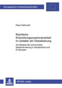 Rechtliche Entwicklungszusammenarbeit Im Zeitalter Der Globalisierung