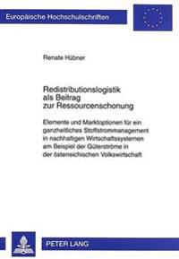 Redistributionslogistik ALS Beitrag Zur Ressourcenschonung