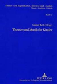 Theater Und Musik Fuer Kinder