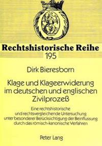 Klage Und Klageerwiderung Im Deutschen Und Englischen Zivilprozeß
