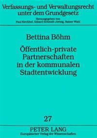 Oeffentlich-Private Partnerschaften in Der Kommunalen Stadtentwicklung