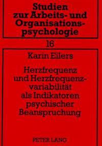 Herzfrequenz Und Herzfrequenzvariabilitaet ALS Indikatoren Psychischer Beanspruchung