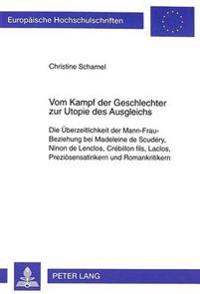 Vom Kampf Der Geschlechter Zur Utopie Des Ausgleichs
