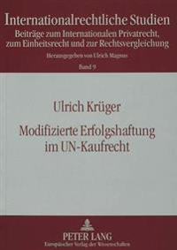 Modifizierte Erfolgshaftung Im Un-Kaufrecht