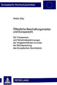 Oeffentliche Beschaffungsmaerkte Und Europarecht