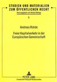 Freier Kapitalverkehr in Der Europaeischen Gemeinschaft