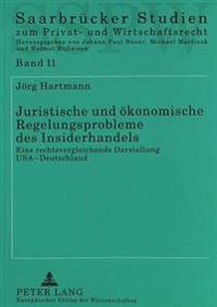 Juristische Und Oekonomische Regelungsprobleme Des Insiderhandels